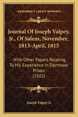 Libro Journal Of Joseph Valpey, Jr., Of Salem, November, ...
