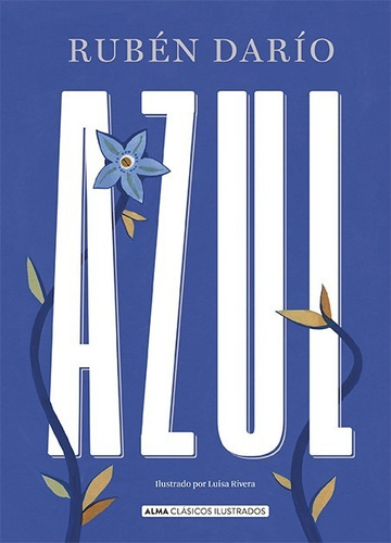 Azul - Clasicos Ilustrados - Ruben Dario