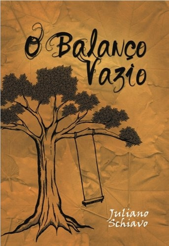 Livro O Balanço Vazio - Schiavo, Juliano [2014]