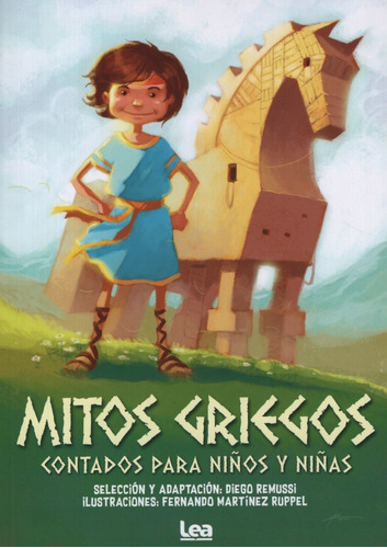 Mitos Griegos Contados Para Niños Y Niñas - Mayuscula, De Remussi, Diego. Editorial Ediciones Lea, Tapa Blanda En Español