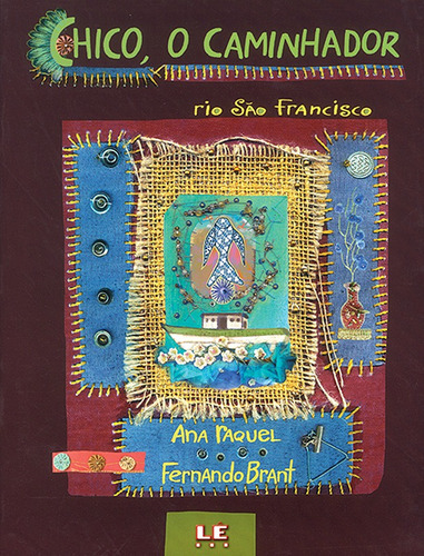 Chico, o caminhador, de Brant, Fernando. Editora Compor Ltda. em português, 2005
