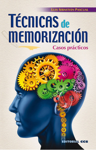 Tãâ©cnicas De Memorizaciãâ³n, De Sebastián Pascual, Luis. Editorial Editorial Ccs, Tapa Blanda En Español