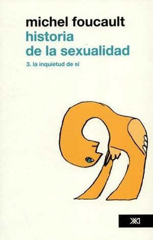 Libro Historia De La Sexualidad 3. La Inquietud De Sí
