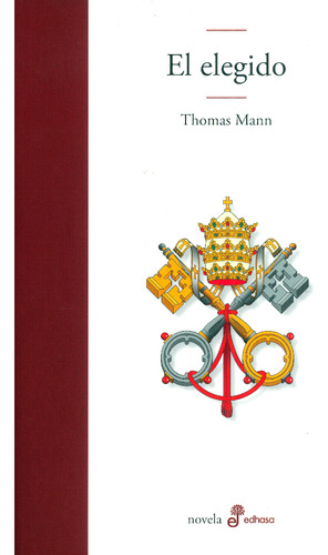 El Elegido, De Mann, Thomas. Editorial Editora Y Distribuidora Hispano Americana, S.a., Tapa Blanda En Español