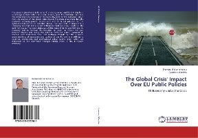 Libro The Global Crisis' Impact Over Eu Public Policies -...