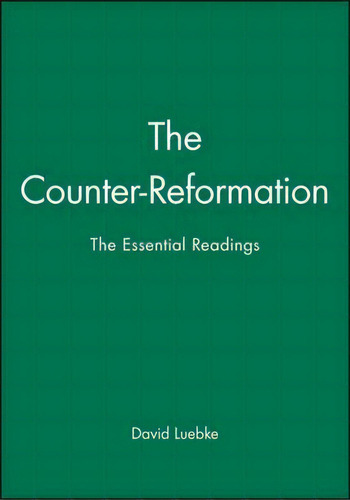 The Counter-reformation, De David Luebke. Editorial John Wiley Sons Ltd, Tapa Dura En Inglés