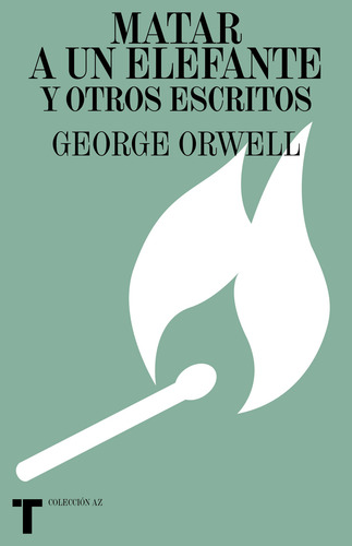 Libro Matar A Un Elefante De George Orwell