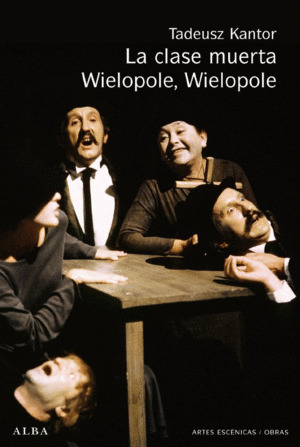 Libro La Clase Muerta / Wielopole, Wielopole