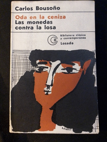 Oda En La Ceniza. Las Monedas Contra La Loza. Carlos Bousoño