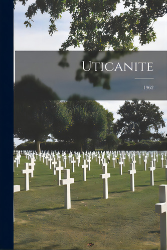 Uticanite; 1962, De Anonymous. Editorial Hassell Street Pr, Tapa Blanda En Inglés