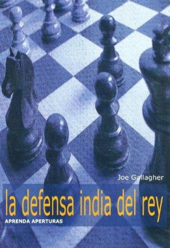 La Defensa India Del Rey . Aprenda Aperturas