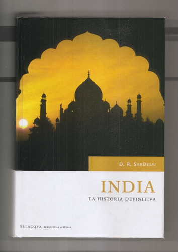 D. R. Sardesai India La Historia Definitiva Libro Usado