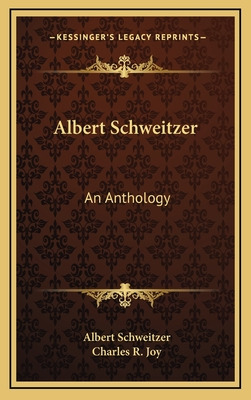 Libro Albert Schweitzer: An Anthology - Schweitzer, Albert