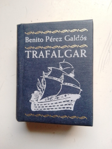 Mini Libro Trafalgar - Benito Pérez Galdós - Miniatura