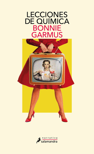 Lecciones De Quimica, De Bonnie Garmus. Única, Vol. Único. Editorial Salamandra, Tapa Blanda En Español