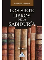 Comprar Los Siete Libros De La Sabiduría: Los Siete Libros De La Sabiduría, De Séneca. Editorial Comcosur, Tapa Blanda, Edición 1 En Español, 2023