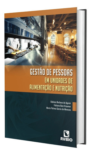 Gestão De Pessoas Em Unidades De Alimentação E Nutrição, De Aguiar, Odaleia Barbosa. Editora Rubio, Capa Mole, Edição 1 Em Português, 2013