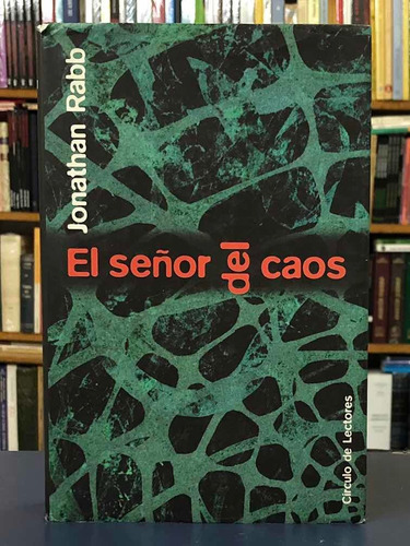 El Señor Del Caos - Jonathan Rabb - Círculo De Lectores