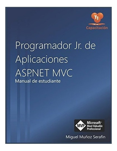Libro : Programador Jr. De Aplicaciones Asp.net Mvc: Manu...