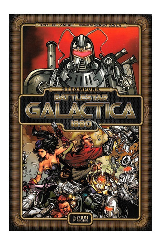 Steampunk Battlestar Galactica 1880 - Yermo Ediciones