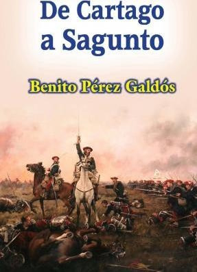 De Cartago A Sagunto - Benito Perez Galdos