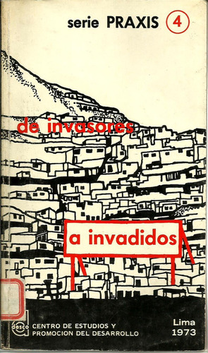 Alfredo Rodríguez De Invasores A Invadidos 1973 Desco Praxis