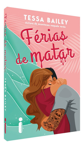 Livro Férias De Matar Tessa Bailey 1ª Edição Capa Mole 2025 Português Editora Intrínseca
