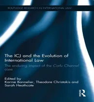 Comprar Libro The Icj And The Evolution Of International Law - Ka...
