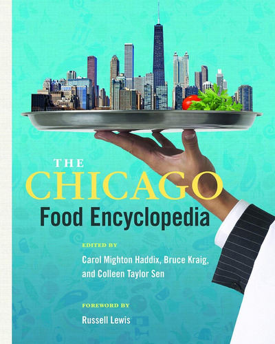 Libro:  The Chicago Food Encyclopedia (heartland Foodways)