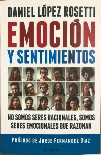 Emocion Y Sentimientos - Daniel Lopez Rosetti - Libro Nuevo