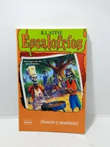 Comprar Escalofríos - Sonríe Y Muérete - Norma - Terror - R L Stine 