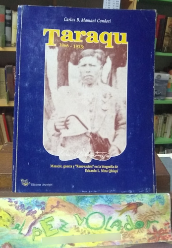 Taraqu 1866 - 1935 - Carlos Mamani Condori