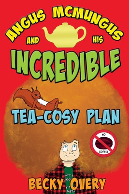 Libro Angus Mcmungus And His Incredible Tea-cosy Plan - O...
