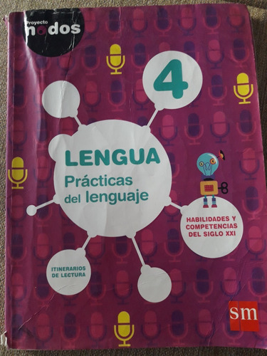 Lengua - Prácticas Del Lenguaje 4 - Proyecto Nodos - Sm