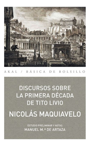 Discursos Sobre La Primera Década De Tito Livio - Nicolás Ma