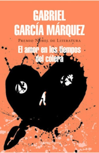 Gabriel Garcia Marquez - El Amor En Los Tiempos Del Colera