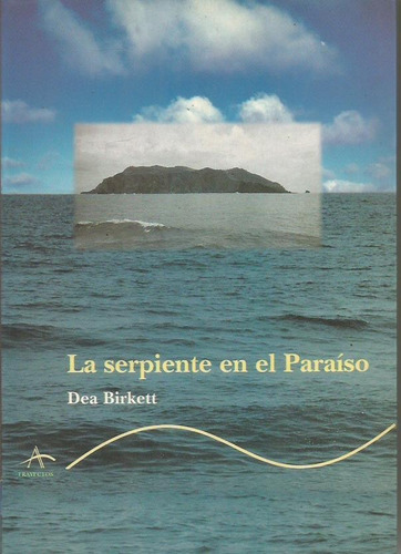 La Serpiente En El Paraíso, Birkett Dea, Alba 