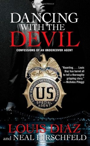 Dancing With The Devil Confessions Of An Undercover Agent