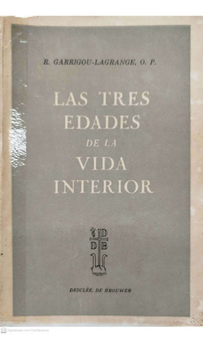 Livro Las Tres Edades De La Vida Interior - Garrigou-lagrange O.p., Reginald [1957]