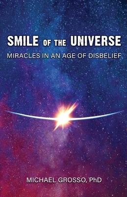 Libro Smile Of The Universe : Miracles In An Age Of Disbe...