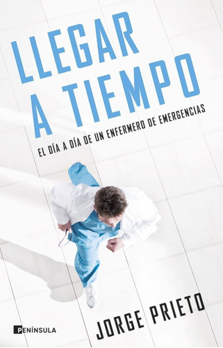 Libro Llegar A Tiempo - Jorge Prieto