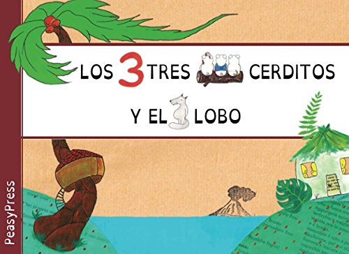 Los Tres Cerditos Y El Lobo (spanish Edition)