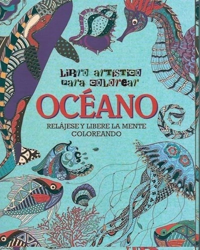 Oceano - Libro Artistico Para Colorear
