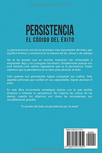 Persistencia El Codigo Del Exito.....como Lograr Tus Metas A