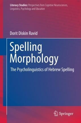 Imagen 1 de 2 de Spelling Morphology : The Psycholinguistics Of Hebrew Spell