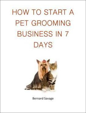 Libro How To Start A Pet Grooming Business In 7 Days - B ...