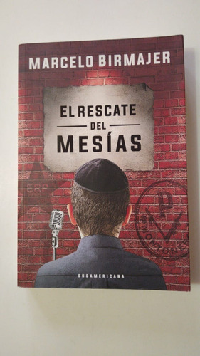 El Rescate Del Mesias-marcelo Birmajer-ed.sudamericana-.(48)