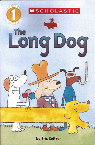 Long Dog,the - Scholastic Reader Level 1 Kel Ediciones