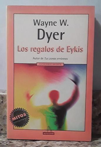 Libro Los Regalos De Eykis - Wayne Dyer