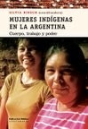 Mujeres Indígenas En La Argentina, Silvia Hirsch (bi)